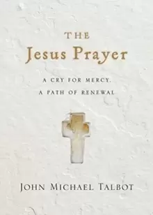 Image of The Jesus Prayer : A Cry for Mercy, a Path of Renewal