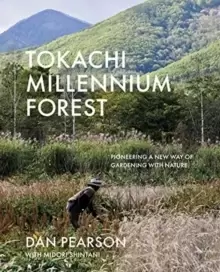 Image of Tokachi Millennium Forest : Pioneering a New Way of Gardening with Nature
