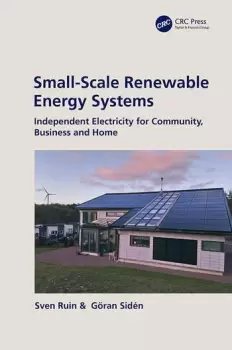 Image of Small-Scale Renewable Energy SystemsIndependent Electricity for Community Business and Home