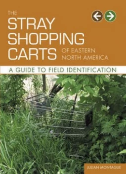 Image of The Stray Shopping Carts of Eastern North America by Julian Montague Paperback
