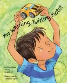 Image of My Whirling Twirling Motor