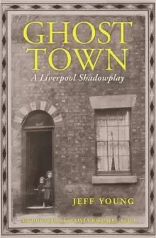 Image of Ghost Town : A Liverpool Shadowplay