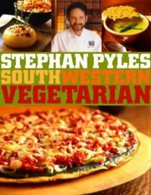 Image of Southwestern vegetarian by Stephan Pyles