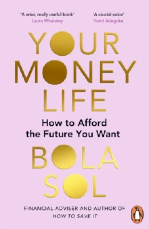 Image of Your Money Life : How to Afford the Future You Want Paperback / softback