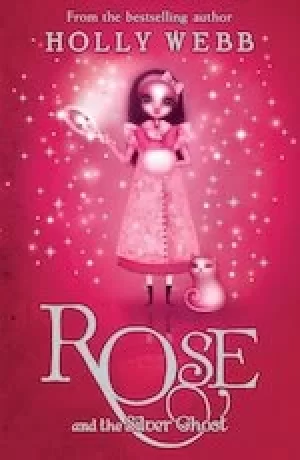 Image of Rose and the silver ghost by Holly Webb