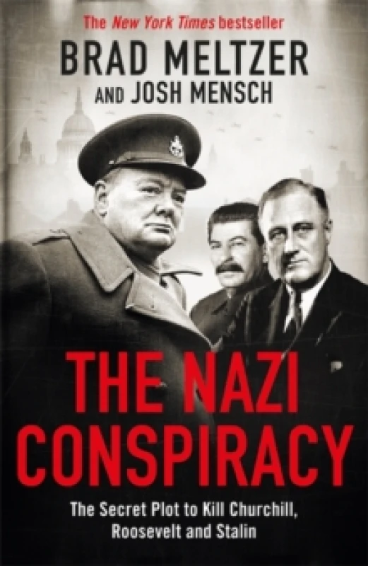 Image of The Nazi Conspiracy : The Secret Plot to Kill Churchill, Roosevelt and Stalin Paperback / softback