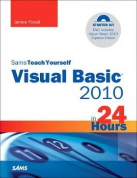 Image of Sams Teach Yourself Visual Basic 2010 in 24 Hours by James Foxall Book