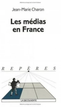 Image of Les Mdias En France by Jean-Marie Charon Paperback