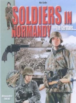 Image of Soldiers in Normandy by Alexandre Thers Paperback