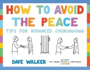 Image of How to avoid the peace by Dave Walker