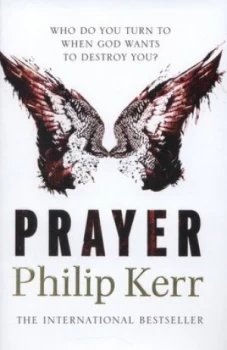 Image of Prayer by Philip Kerr Hardback