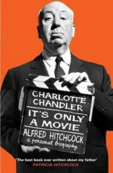 Image of Its only a movie by Charlotte Chandler