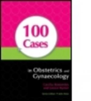 Image of 100 Cases in Obstetrics and Gynaecology by Cecilia Bottomley Paperback