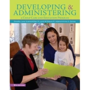 Image of Developing and Administering a Child Care and Education Program by Shauna Adams, Ellen M. Lynch, Anne G. Dorsey, Dorothy June...
