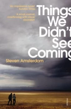 Image of Things we didnt see coming by Steven K. Amsterdam