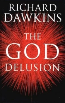 Image of The God Delusion by Richard Dawkins Hardback