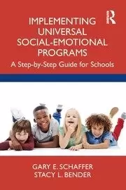Image of Implementing Universal Social-Emotional Programs A Step-by-Step Guide for Schools