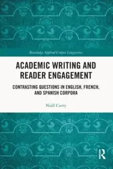 Image of Academic Writing and Reader EngagementContrasting Questions in English French and Spanish Corpora