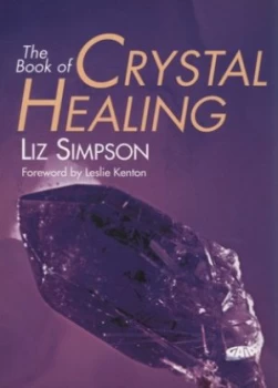 Image of The Book of Crystal Healing by Liz Paperback