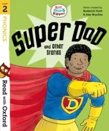 Image of Read with Oxford: Stage 2: Biff, Chip and Kipper: Super Dad and Other Stories