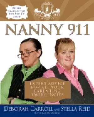 Image of nanny 911 expert advice for all your parenting emergencies