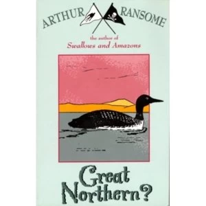 Image of Great Northern? by Arthur Ransome (Paperback, 2001)