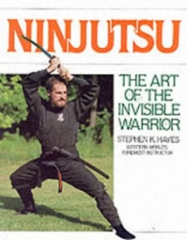 Image of Ninjutsu by Stephen Hayes Paperback