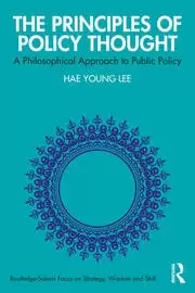 Image of The Principles of Policy Thought A Philosophical Approach to Public Policy