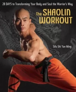 Image of The shaolin workout by Yan Ming Shi