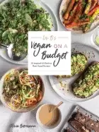 Image of liv bs vegan on a budget 112 inspired and effortless plant based recipes