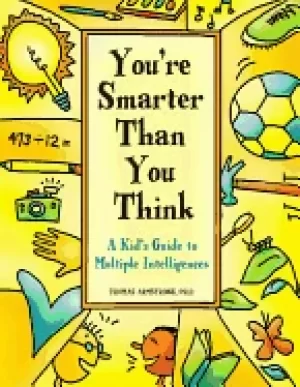 Image of youre smarter than you think a kids guide to multiple intelligences