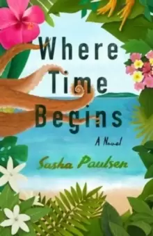 Image of Where Time Begins : A Novel