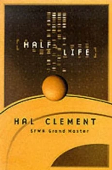 Image of Half Life by Hal Clement Hardback
