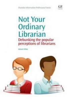 Image of Not Your Ordinary Librarian by Ashanti White Paperback