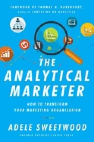 Image of analytical marketer how to transform your marketing organization