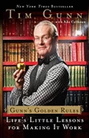 Image of gunns golden rules lifes little lessons for making it work