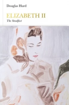 Image of Elizabeth Ii by Douglas Hurd Hardback