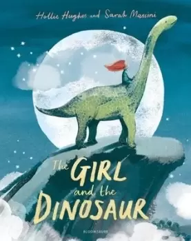 Image of The girl and the dinosaur by Hollie Hughes