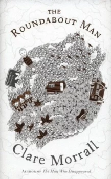 Image of The Roundabout Man by Clare Morrall Hardback