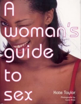 Image of A Womans Guide to Sex by Kate Taylor and Laura Knox and Kid Spaniard Hardback