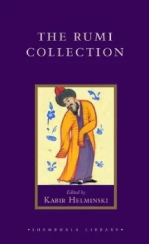 Image of The Rumi collection by Jalal al-Din Rumi