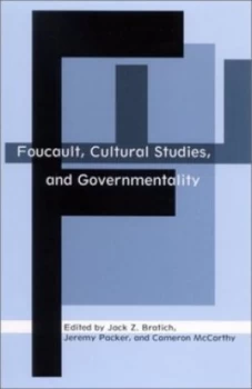 Image of Foucault Cultural Studies and Governmentality by Jack Z Bratich and Jeremy Packer and Cameron Mccarthy Book