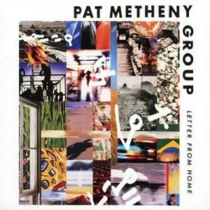 image of Letter from Home by Pat Metheny Group CD Album