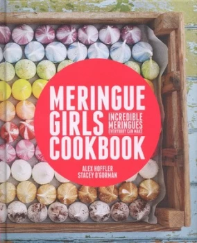 Image of Meringue Girls Cookbook by Alex Hoffler Hardback