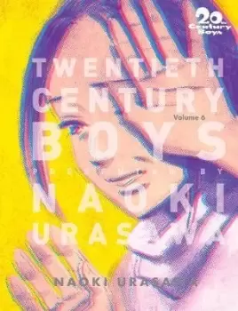 Image of 20th Century Boys: The Perfect Edition, Vol. 6 by Naoki Urasawa