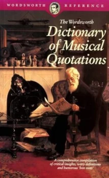 Image of The Wordsworth Dictionary of Musical Quotations by Derek Watson Paperback