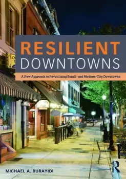 Image of Resilient Downtowns A New Approach to Revitalizing Small- and Medium-City Downtowns