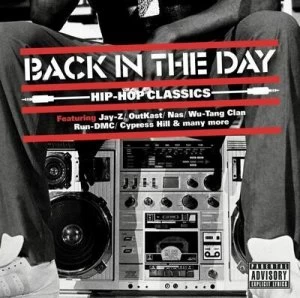 Image of Back in the Day Hip Hop Classics by Various Artists CD Album