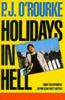 Image of Holidays in Hell by P. J Orourke Paperback