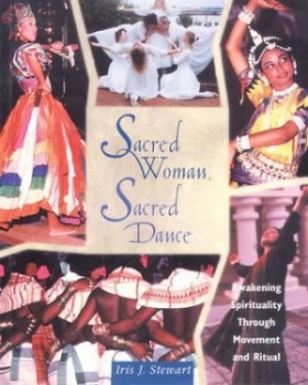Image of Sacred Woman Sacred Dance by Iris J. Stewart Paperback